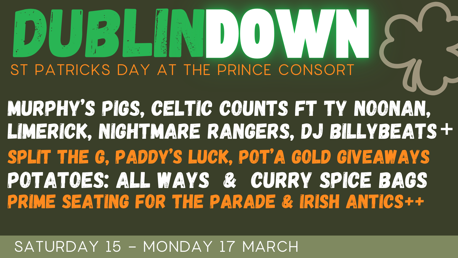 DUBLIN DOWN: St Patrick’s Day 2025 | Events at The Prince Consort