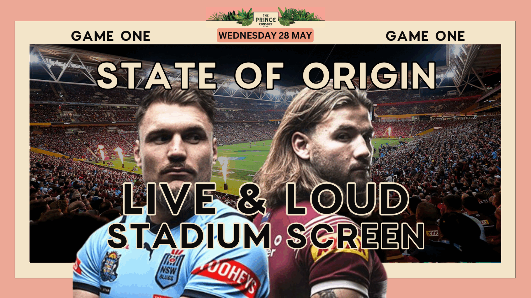 State of Origin Game 1 | LIVE & LOUD | Events at The Prince Consort